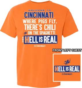 "Welcome to Cincinnati" HELL IS REAL™ - Comfort Colors®